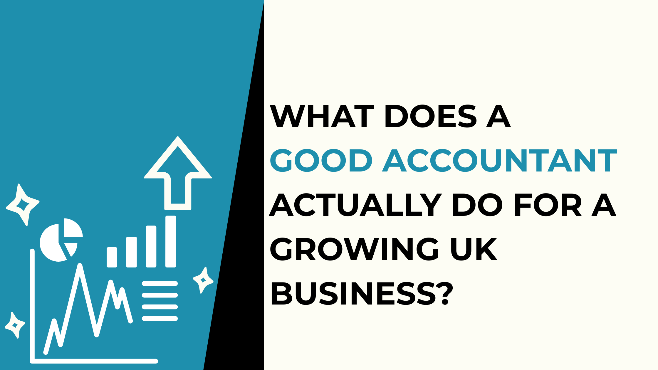What Does a Good Accountant Actually Do for a Growing UK Business?